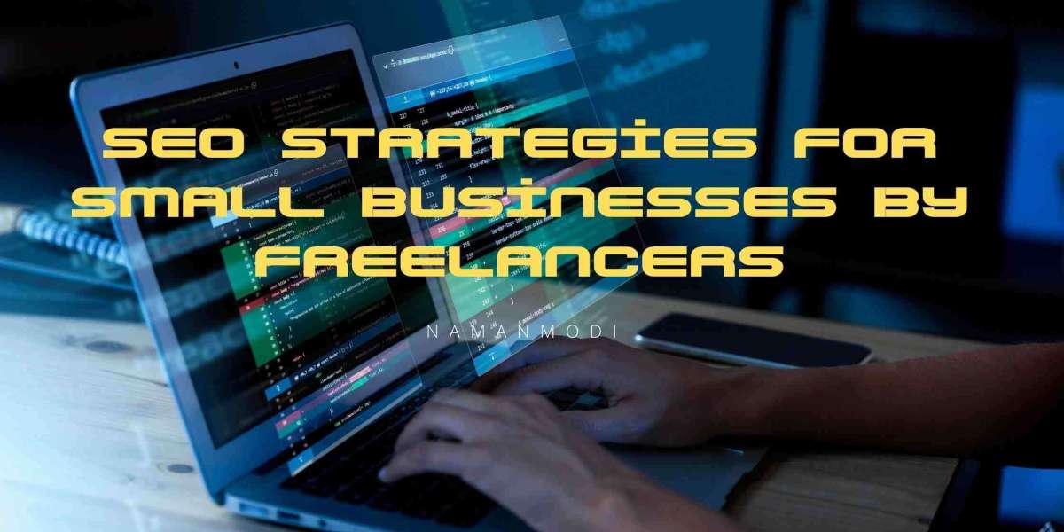 SEO Strategies for Small Businesses by Freelancers
